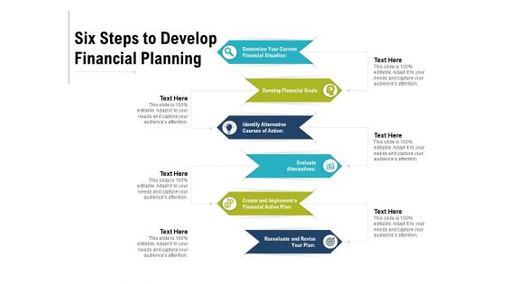 Six Steps To Develop Financial Planning Ppt PowerPoint Presentation Gallery Example PDF