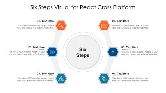 Six Steps Visual For React Cross Platform Ppt Ideas Example File PDF Six Steps Visual For React Cross Platform Ppt Ideas Example File PDF