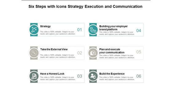 Six Steps With Icons Strategy Execution And Communication Ppt Powerpoint Presentation Model Example