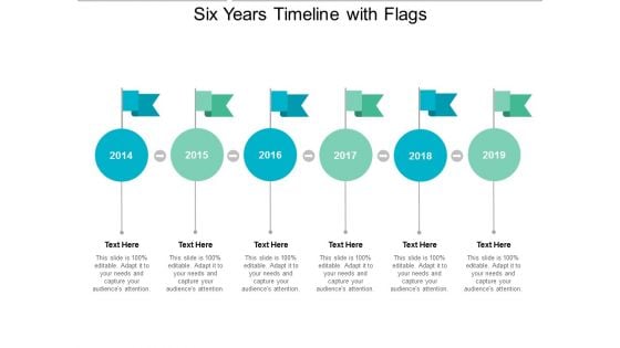 Six Years Timeline With Flags Ppt Powerpoint Presentation File Example File