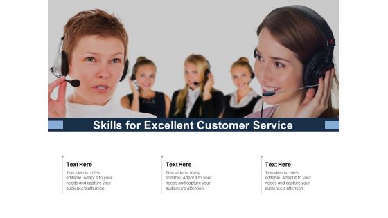 Skills For Excellent Customer Service Ppt PowerPoint Presentation Styles Display