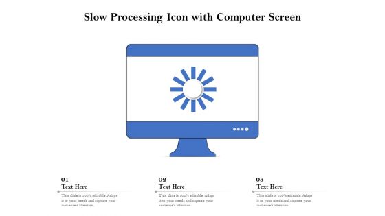 Slow Processing Icon With Computer Screen Ppt PowerPoint Presentation Model Styles PDF