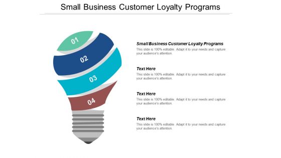 Small Business Customer Loyalty Programs Ppt PowerPoint Presentation Pictures Format Cpb