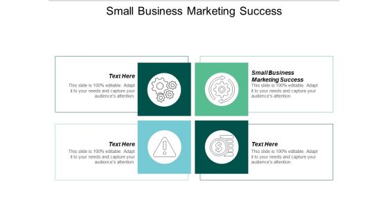 Small Business Marketing Success Ppt PowerPoint Presentation Show Example Introduction Cpb