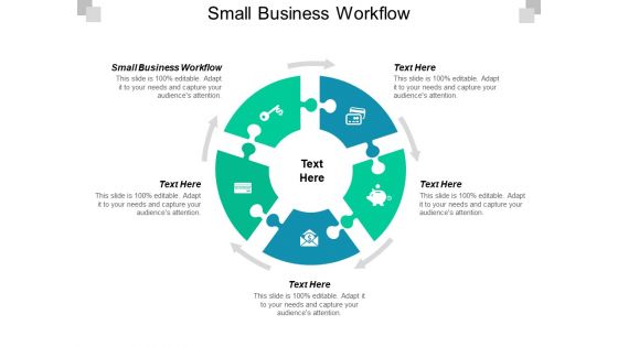 Small Business Workflow Ppt PowerPoint Presentation File Templates Cpb