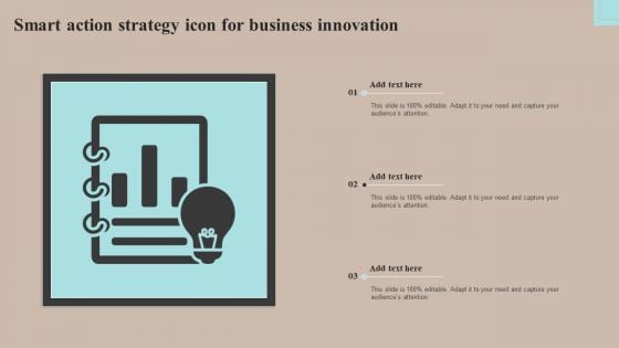 Smart Action Strategy Icon For Business Innovation Topics PDF