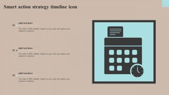 Smart Action Strategy Timeline Icon Themes PDF