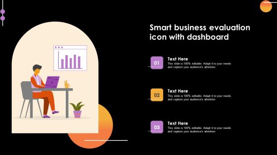 Smart Business Evaluation Icon With Dashboard Sample PDF