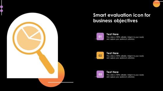 Smart Evaluation Icon For Business Objectives Sample PDF