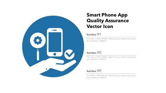 Smart Phone App Quality Assurance Vector Icon Ppt PowerPoint Presentation File Example File PDF
