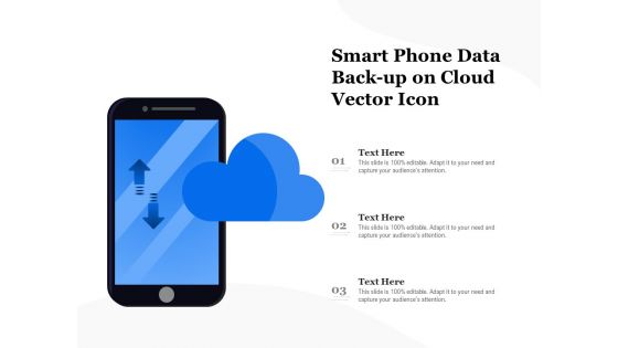 Smart Phone Data Back Up On Cloud Vector Icon Ppt PowerPoint Presentation Model Maker PDF