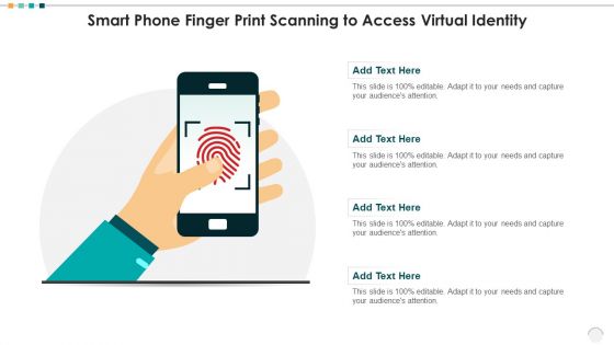 Smart Phone Finger Print Scanning To Access Virtual Identity Infographics PDF