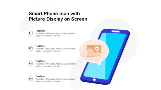 Smart Phone Icon With Picture Display On Screen Ppt PowerPoint Presentation File Elements PDF