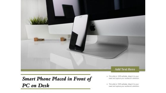 Smart Phone Placed In Front Of PC On Desk Ppt PowerPoint Presentation File Graphics PDF