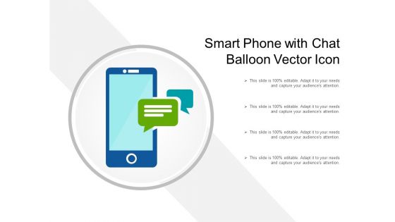 Smart Phone With Chat Balloon Vector Icon Ppt PowerPoint Presentation Infographics Topics PDF