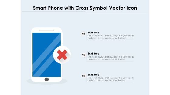 Smart Phone With Cross Symbol Vector Icon Ppt PowerPoint Presentation Ideas Clipart PDF