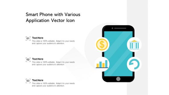 Smart Phone With Various Application Vector Icon Ppt PowerPoint Presentation Slides Influencers PDF