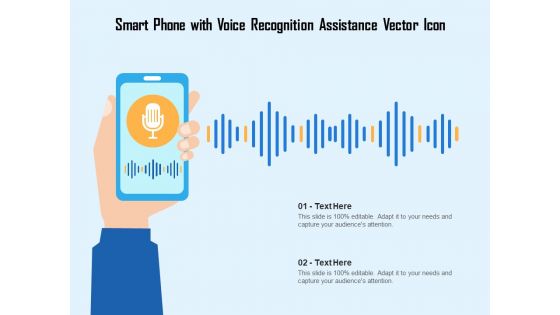 Smart Phone With Voice Recognition Assistance Vector Icon Ppt PowerPoint Presentation Outline Slide Portrait PDF