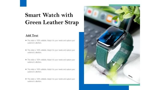 Smart Watch With Green Leather Strap Ppt PowerPoint Presentation Backgrounds PDF