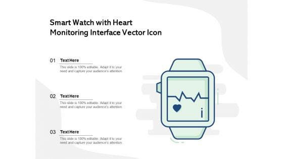 Smart Watch With Heart Monitoring Interface Vector Icon Ppt PowerPoint Presentation File Microsoft PDF