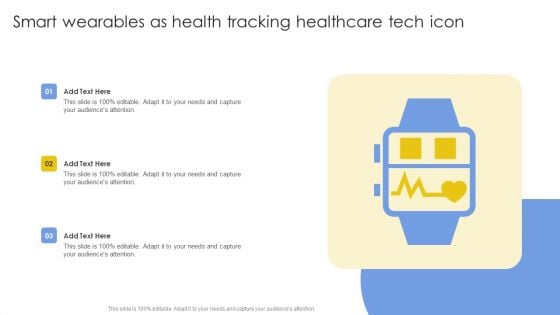 Smart Wearables As Health Tracking Healthcare Tech Icon Ideas PDF