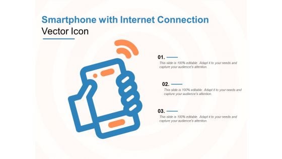 Smartphone With Internet Connection Vector Icon Ppt PowerPoint Presentation Outline Tips