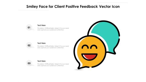 Smiley Face For Client Positive Feedback Vector Icon Ppt PowerPoint Presentation Gallery Background PDF