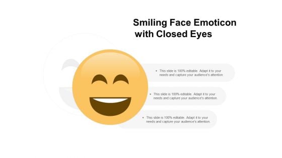 Smiling Face Emoticon With Closed Eyes Ppt PowerPoint Presentation Icon Templates