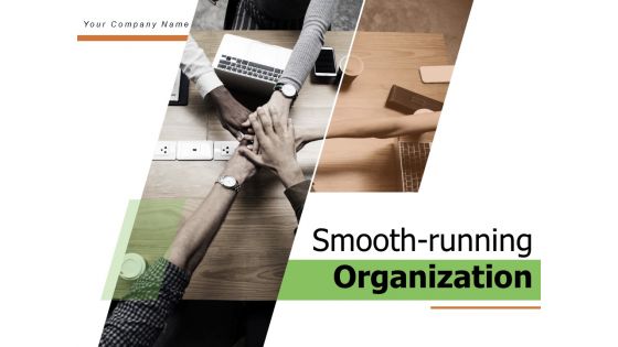Smooth Running Organization Financial Growth Ppt PowerPoint Presentation Complete Deck
