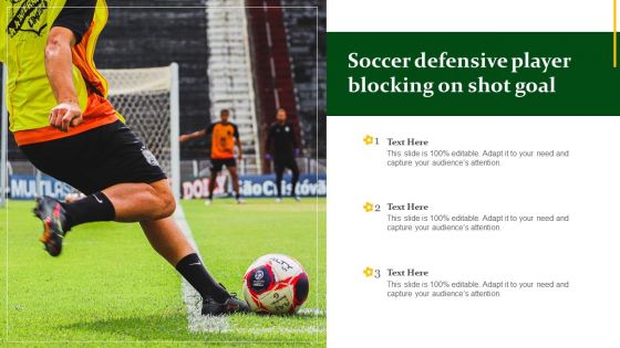 Soccer Defensive Player Blocking On Shot Goal Ppt PowerPoint Presentation Gallery Show PDF