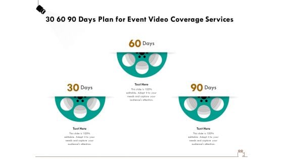 Social Gathering Movie Making 30 60 90 Days Plan For Event Video Coverage Services Template PDF Social Gathering Movie Making 30 60 90 Days Plan For Event Video Coverage Services Template PDF