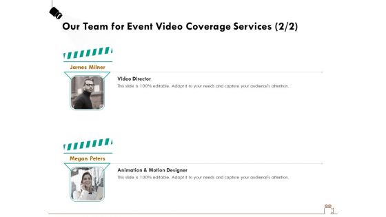 Social Gathering Movie Making Our Team For Event Video Coverage Services Director Guidelines PDF