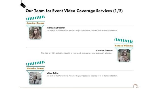 Social Gathering Movie Making Our Team For Event Video Coverage Services Ppt Model Files PDF