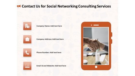 Social Media Consultancy Contact Us For Social Networking Consulting Services Formats PDF