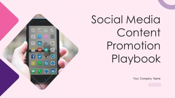 Social Media Content Promotion Playbook Ppt PowerPoint Presentation Complete Deck With Slides