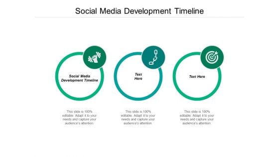 Social Media Development Timeline Ppt PowerPoint Presentation Outline Guidelines Cpb