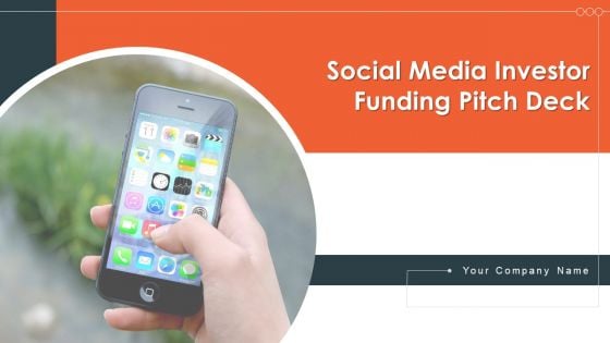 Social Media Investor Funding Pitch Deck Ppt PowerPoint Presentation Complete Deck With Slides