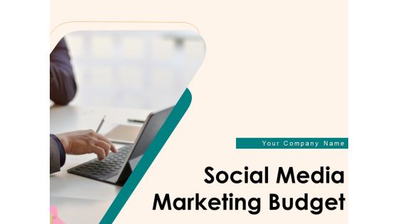 Social Media Marketing Budget Ppt PowerPoint Presentation Complete Deck With Slides