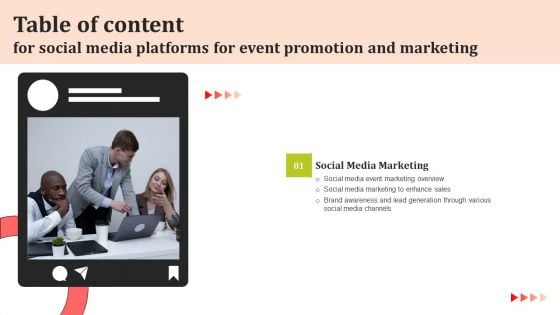 Social Media Platforms For Event Promotion And Marketing Table Of Content Information PDF