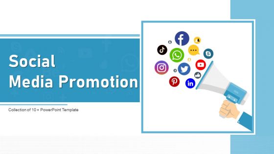 Social Media Promotion Ppt PowerPoint Presentation Complete With Slides Social Media Promotion Ppt PowerPoint Presentation Complete With Slides