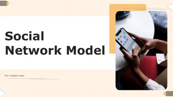 Social Network Model Ppt PowerPoint Presentation Complete Deck With Slides