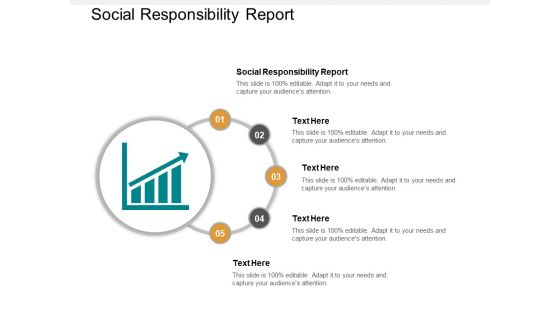 Social Responsibility Report Ppt PowerPoint Presentation File Template Cpb