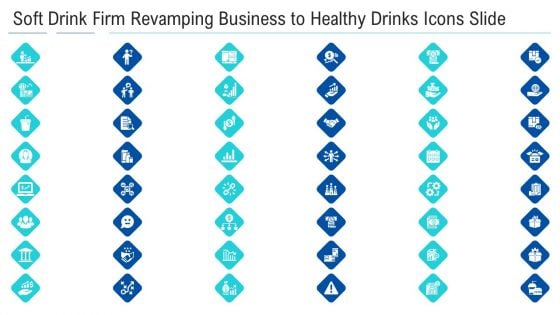 Soft Drink Firm Revamping Business To Healthy Drinks Icons Slide Template PDF