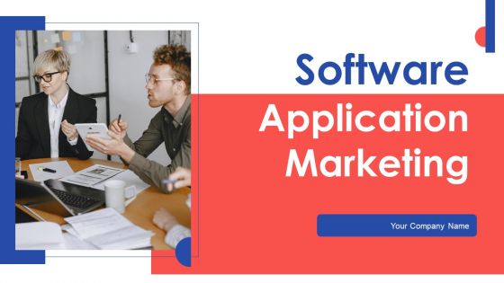 Software Application Marketing Ppt PowerPoint Presentation Complete Deck With Slides