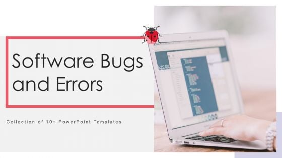 Software Bugs And Errors Ppt PowerPoint Presentation Complete With Slides