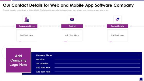 Software Development Pitch Deck Our Contact Details For Web And Mobile App Software Company Ideas PDF