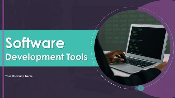 Software Development Tools Ppt PowerPoint Presentation Complete Deck With Slides