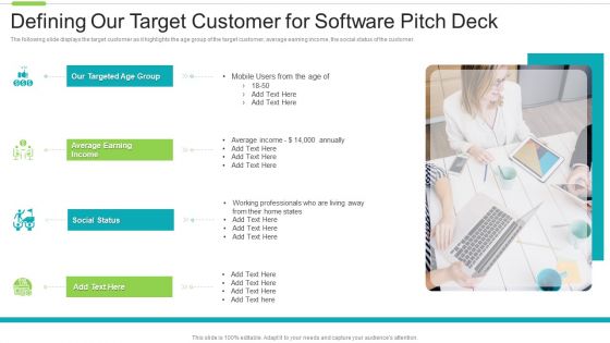 Software Investor Funding Elevator Defining Our Target Customer For Software Pitch Deck Slides PDF