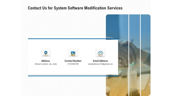 Software Maintenance Contact Us For System Software Modification Services Ppt PowerPoint Presentation Gallery Picture PDF