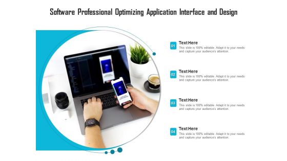 Software Professional Optimizing Application Interface And Design Ppt PowerPoint Presentation File Microsoft PDF Software Professional Optimizing Application Interface And Design Ppt PowerPoint Presentation File Microsoft PDF